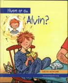 Bogforside: Hvem er du, Alvin? — Specialpædagogisk Forlag · 2015 af Mette Honoré