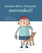 Bogforside: Hvorfor bliver Hermann overrasket? af Mette Honoré